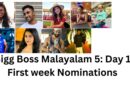 Bigg Boss Malayalam 5:  Day 1 – First week Nominations