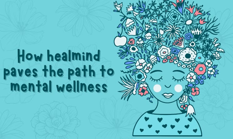 Mental Wellness, Healmind Paves, Mental Healt